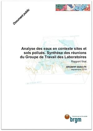 Couverture du rapport Analyse des eaux en contexte sites et sols pollués - Synthèse des réunions du Groupe de Travail des Laboratoires 