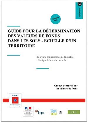Couverture du guide Guides pour la détermination des valeurs de fonds dans les sols - échelle d'un territoire