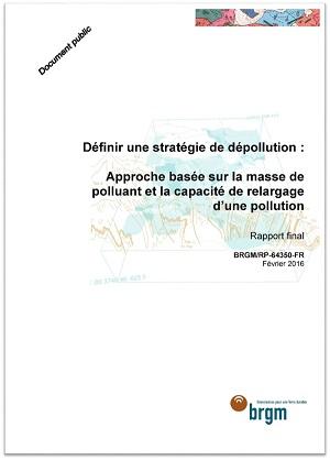 Couverture du rapport Définir une stratégie de dépollution : Approche basée sur la masse de polluant et la capacité de relargage d’une pollution 