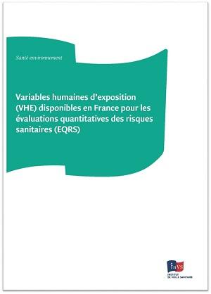 Couverture du rapport Variables humaines d’exposition (VHE) disponibles en France pour les évaluations quantitatives des risques (EQRS)