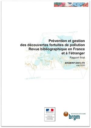 Couverture du rapport Prévention et gestion des découvertes fortuites de pollution - Revue bibliographique en France et à l’étranger