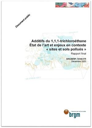 Couverture du rapport Additifs du 1,1,1-trichloroéthane - Etat de l'art et enjeux en contexte "sites et sols pollués"